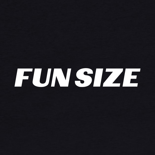 FUN SIZE! by Eugene and Jonnie Tee's